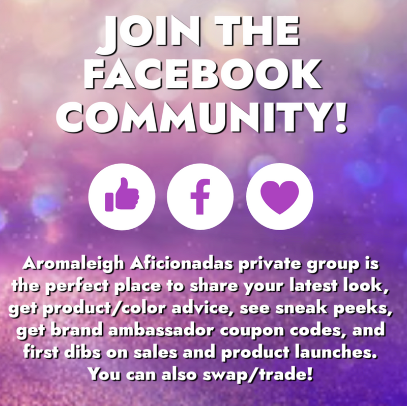 Graphic inviting you to joint the Aromaleigh private Facebook community. Share looks, get advice, see sneak peeks, news on sales and product launches