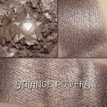 STRANGE POWERS - Eyeshadow