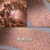 NEMESIS - premium metallic eyeshadow
