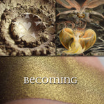 BECOMING